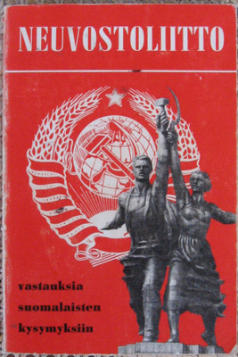Neuvostoliitto - vastauksia suomalaisten kysymyksiin. 504 s.