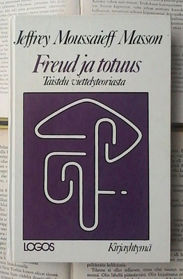 Masson - Freud ja totuus: taistelu viettelyteoriasta (sid.)