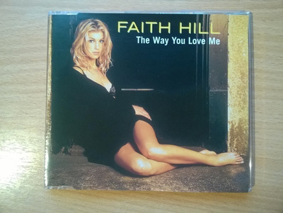Faith Hill - The Way You Love Me CDS