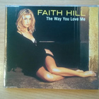 Faith Hill - The Way You Love Me CDS - pikkukuva 1