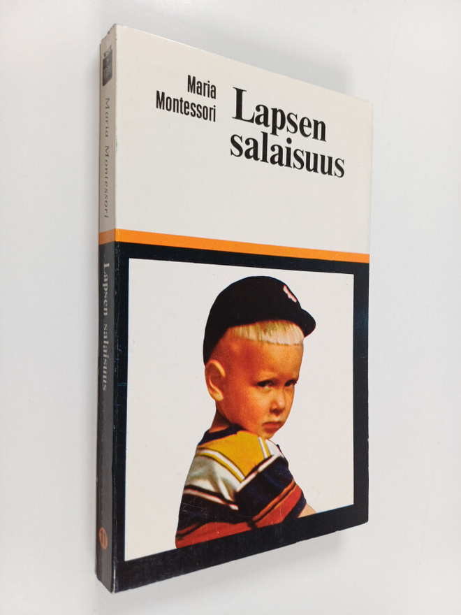 Maria Montessori : Lapsen salaisuus