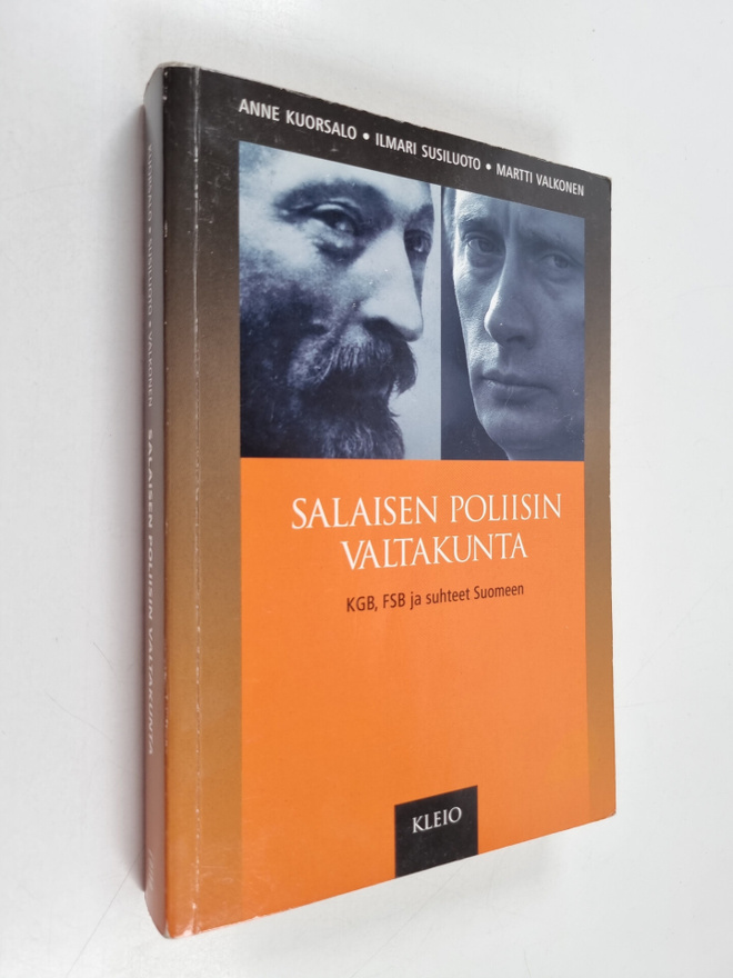 Anne Kuorsalo : Salaisen poliisin valtakunta : KGB, FSB j...
