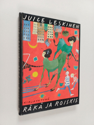 Juice Leskinen : Räkä ja Roiskis