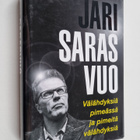 Jari Sarasvuo : Välähdyksiä pimeässä ja pimeitä välähdyksiä - pikkukuva 1