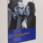 Muutos lähellä : opas dementoituneen läheiselle - pikkukuva 1