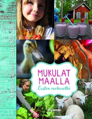Katariina Vuori: Mukulat maalla - lasten ruokaretki