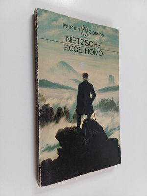 Friedrich Nietzsche : Ecce homo : how one becomes what on...