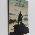 Friedrich Nietzsche : Ecce homo : how one becomes what on... - pikkukuva 1