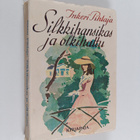Inkeri Pihlaja : Silkkihansikas ja olkihattu : sukutarina - pikkukuva 1