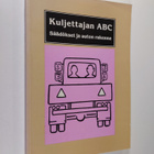 Matti Karhima : Kuljettajan ABC : säädökset ja auton rakenne - pikkukuva 1