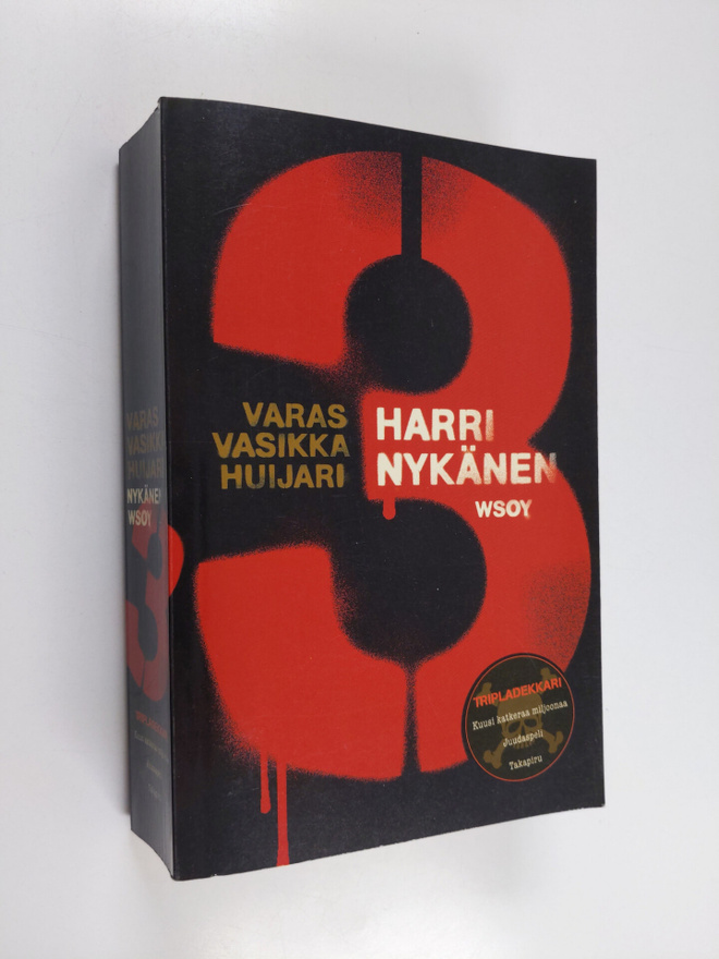 Harri Nykänen : Varas, vasikka, huijari : Kuusi katkeraa ...