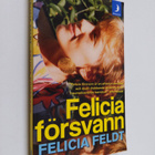 Felicia Feldt : Felicia försvann - pikkukuva 1