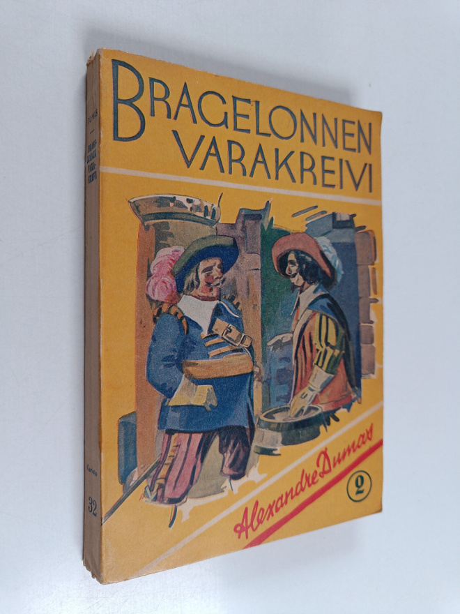 Alexandre Dumas : Bragelonnen varakreivi 2 : Eli musketti...