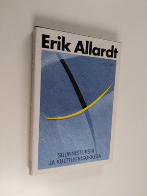 Erik Allardt : Suunnistuksia ja kulttuurisokkeja