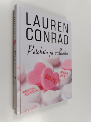 Lauren Conrad : Petoksia ja valheita