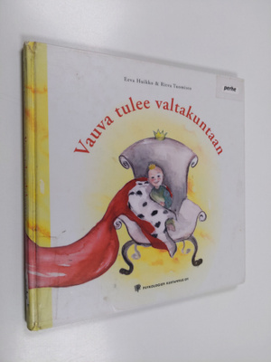 Eeva Huikko : Vauva tulee valtakuntaan