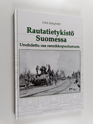 Ove Enqvist : Rautatietykistö Suomessa