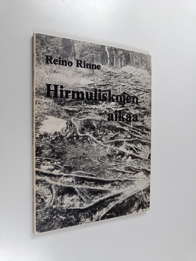 Reino Rinne : Hirmuliskojen aikaa : runoja, uforismeja