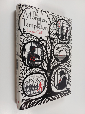 Lauren Groff : The Monsters of Templeton