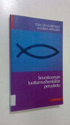 Era ym. (toim.) Kurronen : Seurakunnan luottamushenkilön ...