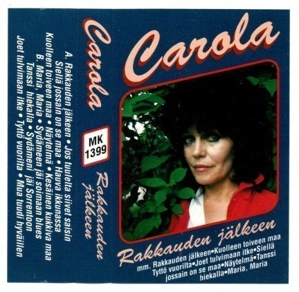 Carola Rakkauden jälkeen c-kasetti