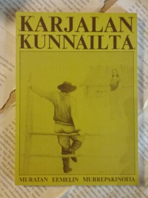 Karjalan kunnailta: Muratan Eemelin murrepakinoita