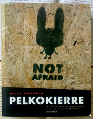 Hille Koskela - Pelkokierre: pelon politiikka... (nid.)