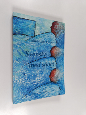 Anna-Lena Östern : Svenska med sting! : didaktisk handled...