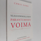 Chris Gore : Yliluonnollisen parantumisen voima - pikkukuva 1