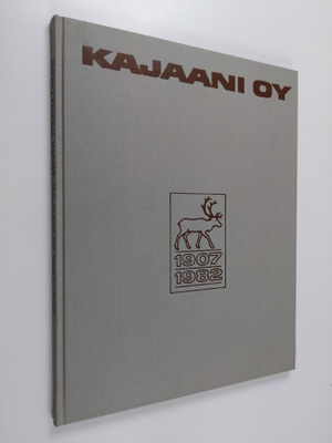 Paavo Tuovinen : Kehityksen kuvat : Kajaani Oy 1907-1982