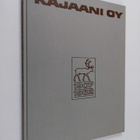 Paavo Tuovinen : Kehityksen kuvat : Kajaani Oy 1907-1982 - pikkukuva 1