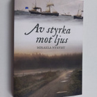 Mikaela Nykvist : Av styrka mot ljus - pikkukuva 1