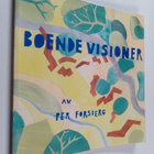 P. Forsberg : Boendevisioner - Om arkitektur, kooperation... - pikkukuva 1
