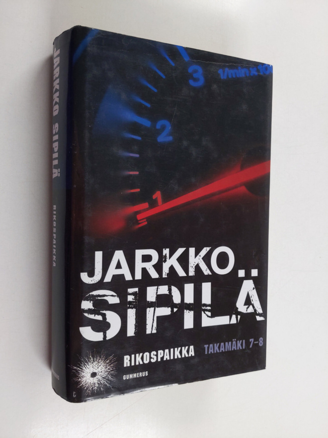 Jarkko Sipilä : Rikospaikka : Takamäki 7-8, sis kirjat Ky...