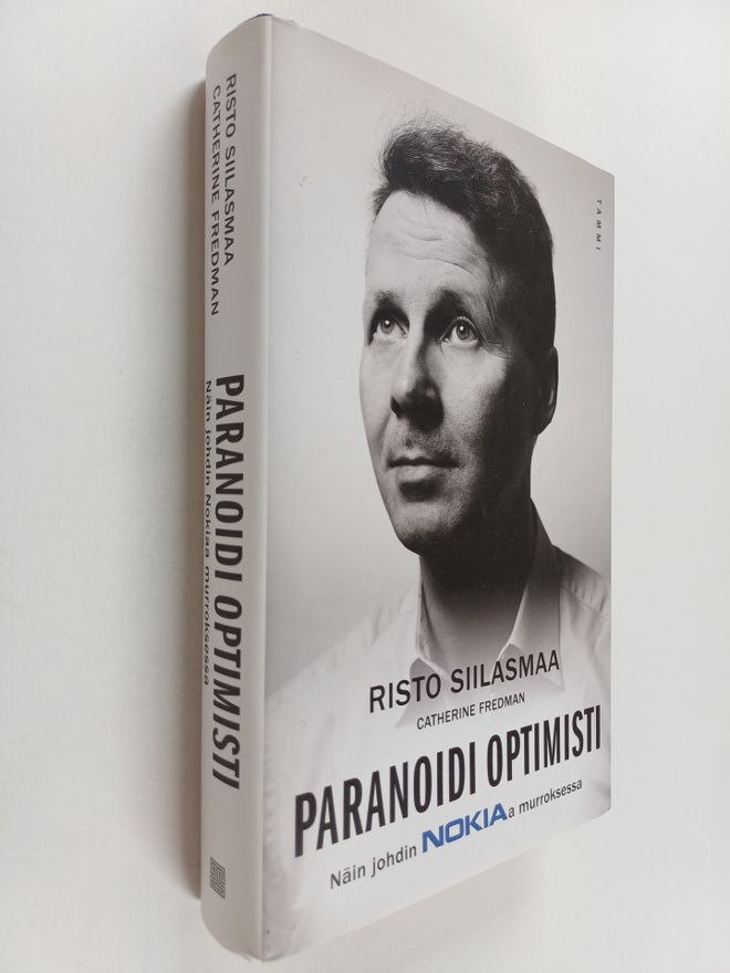 Risto Siilasmaa ym. : Paranoidi optimisti : näin johdin N...