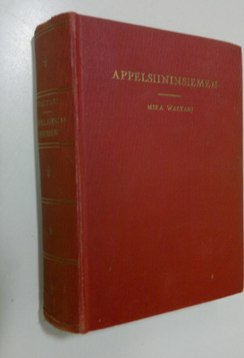 Mika Waltari : Appelsiininsiemen