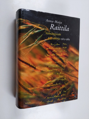 Anna-Maija Raittila : Vehnänjyvän päiväkirja 1963-1989
