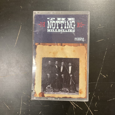 Notting Hillbillies - Missing... Presumed Having C-kasetti