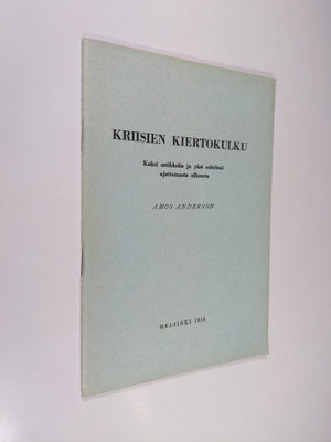 Amos Anderson : Kriisien kiertokulku : kaksi artikkelia j...