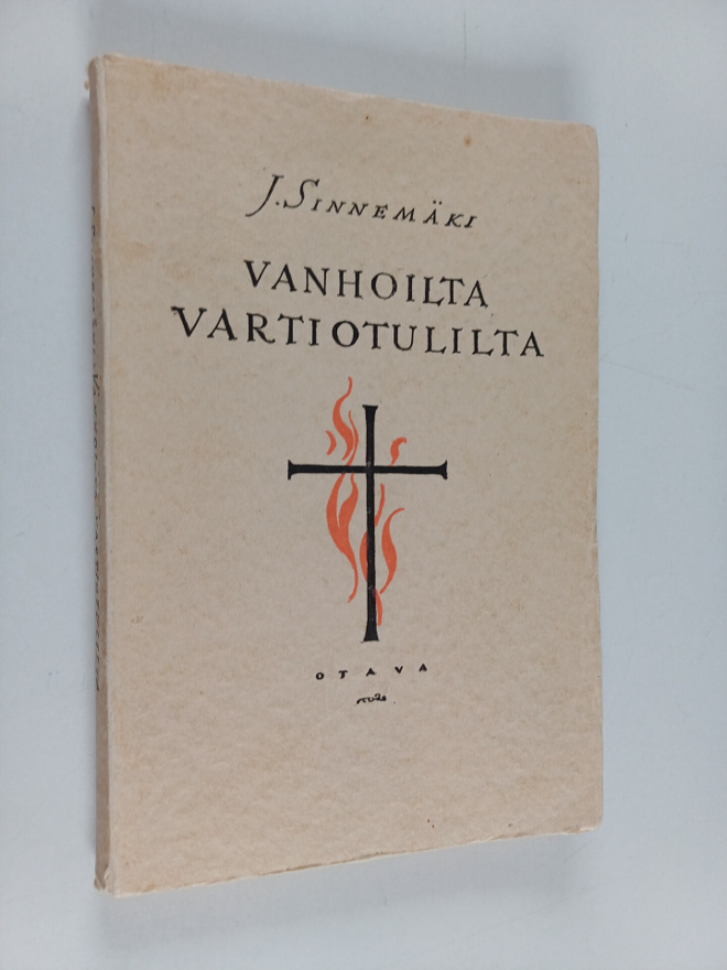 Jussi Sinnemäki : Vanhoilta vartiotulilta : muistokuvia