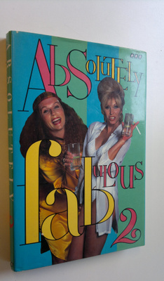 Jennifer Saunders : Absolutely fabulous 2