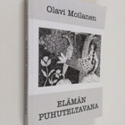 Olavi Moilanen : Elämän puhuteltavana : tutkimus ahdistuk... - pikkukuva 1