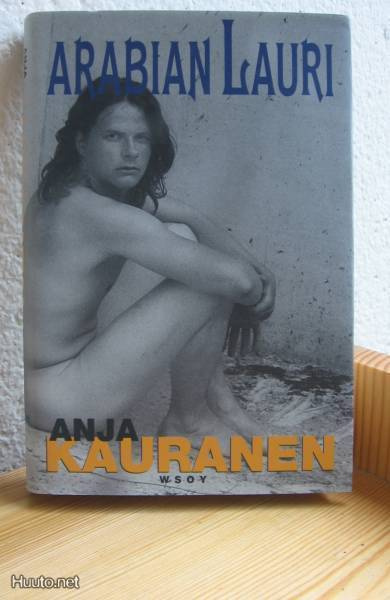 Anja Kauranen: Arabian Lauri, Wsoy 1997. 359 s.