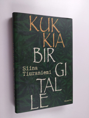 Siina Tiuraniemi : Kukkia Birgitalle