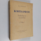J. A. Hollo : Kohtaamiani - pikkukuva 1
