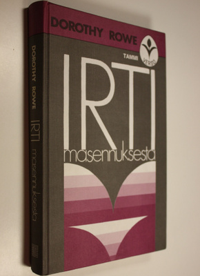Dorothy Rowe : Irti masennuksesta