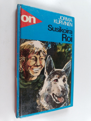 Jorma Kurvinen : Susikoira Roi