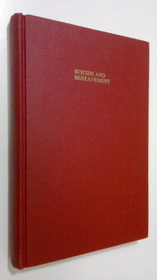 Bruce L. Danto : Suicide and bereavement (signeerattu)