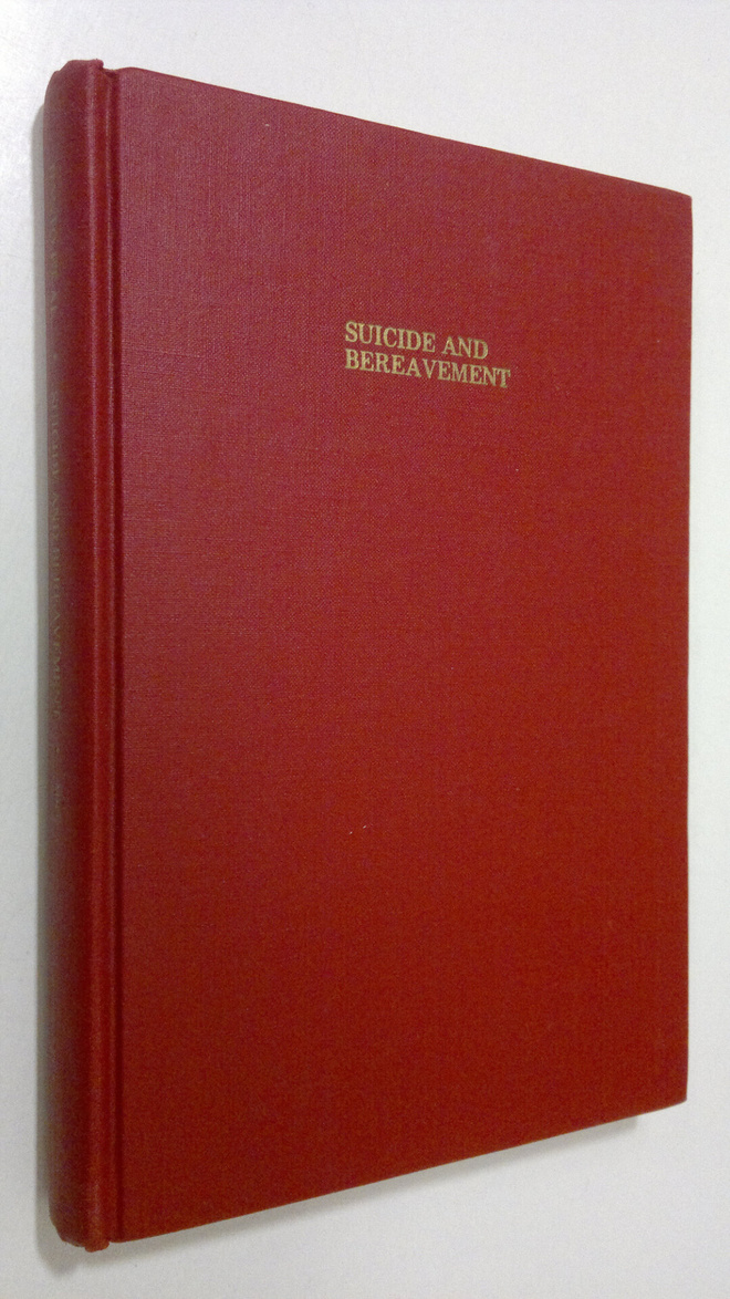 Bruce L. Danto : Suicide and bereavement (signeerattu)