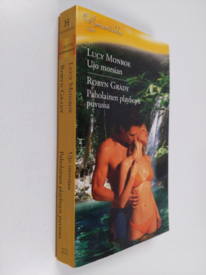 Lucy Monroe ym. : Ujo morsian ; Paholainen playboyn puvussa